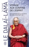  Dalaï-Lama - Voyage aux confins de l'esprit - Une exploration de la conscience, des rêves et de l'après-vie.
