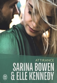 Sarina Bowen et Elle Kennedy - Attirance.