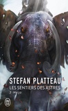 Stefan Platteau - Les sentiers des astres Tome 3 : Meijo.