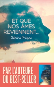 Sabrina Philippe - Et que nos âmes reviennent....