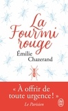 Emilie Chazerand - La fourmi rouge.