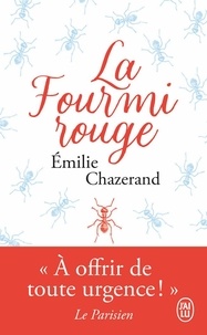 Emilie Chazerand - La fourmi rouge.
