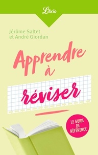 André Giordan et Jérôme Saltet - Apprendre à réviser.