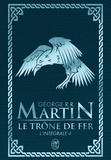 George R. R. Martin - Le Trône de fer l'Intégrale (A game of Thrones) Tome 4 : .