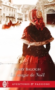 Mary Balogh - La magie de Noël.