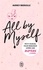 Audrey Merveille - All by Myself... - Petit manuel pour rebondir après une rupture.