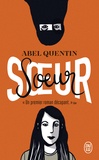 Abel Quentin - Soeur.