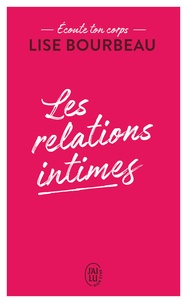 Lise Bourbeau - Les relations intimes - Ecoute ton corps.