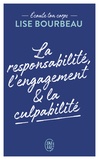 Lise Bourbeau - La responsabilité, l'engagement et la culpabilité.