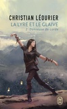 Christian Léourier - La lyre et le glaive Tome 2 : Danseuse de corde.
