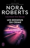 Nora Roberts - Lieutenant Eve Dallas Tome 48 : Les dessous du crime.