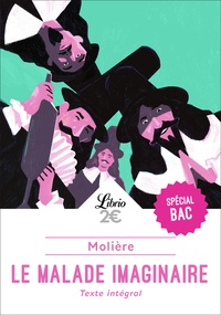  Molière - Le Malade imaginaire - Programme nouveau BAC 2022 1re - Parcours "Spectacle et comédie".