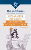 Olympe de Gouges - Déclaration des droits de la femme et de la citoyenne - Et autres textes.