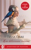Tessa Dare - Une délicieuse voisine.