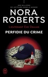 Nora Roberts - Lieutenant Eve Dallas Tome 32 : Perfidie du crime.