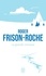 Roger Frison-Roche - La grande crevasse.