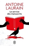 Antoine Laurain - Le Service des manuscrits.