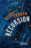 Blake Crouch - Récursion.