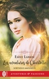 Emily Larkin - Sortilèges amoureux Tome 1 : Les aventures de Charlotte.