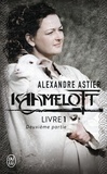 Alexandre Astier - Kaamelott Livre 1, deuxième partie : .