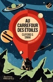 Clifford D. Simak - Au carrefour des étoiles.