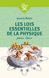 Joanne Baker - Les lois essentielles de la physique pour tous.