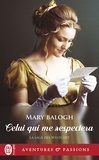 Mary Balogh - La saga des Westcott Tome 6 : Celui qui me respectera.