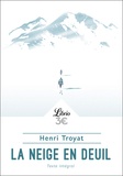 Henri Troyat - La neige en deuil.