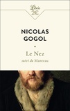 Nicolas Gogol - Le nez - Suivi du Manteau.