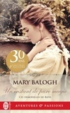 Mary Balogh - Ces demoiselles de Bath - Tome 1, Un instant de pure magie.