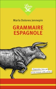 Maria Dolores Jennepin - Grammaire espagnole.