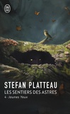Stefan Platteau - Les sentiers des astres Tome 4 : Jaune yeux.