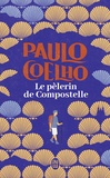 Paulo Coelho - Le pèlerin de Compostelle.