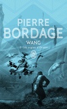Pierre Bordage - Wang Tome 2 : Les Aigles D'Orient.
