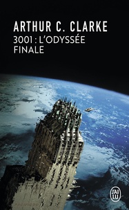 Arthur C. Clarke - 3001 : l'odyssée finale.