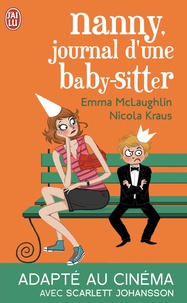 Nicola Kraus et Emma McLaughlin - Nanny, journal d'une baby sitter.