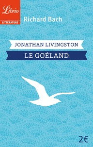 Richard Bach - Jonathan Livingston le goéland.