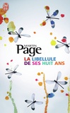 Martin Page - La libellule de ses huit ans.