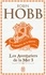 Robin Hobb - Les aventuriers de la mer Tome 3 : La conquête de la liberté.