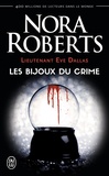 Nora Roberts - Lieutenant Eve Dallas Tome 7 : Les bijoux du crime.
