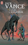 Jack Vance - Cugel l'astucieux.