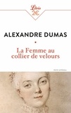 Alexandre Dumas - La femme au colier de velours.