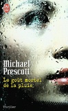 Michael Prescott - Le goût mortel de la pluie.