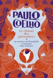 Coelho Paulo - Le choeur des puissantes - La sorcière de Portobello ; L’espionne ; Onze minutes.