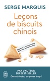 Marquis Serge - Leçons de biscuits chinois - Apprenez à vous connaître sans vous prendre la tête.