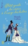 Manda Collins - Petit guide du crime à l'usage des ladies.