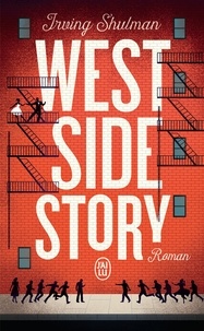 Irving Shulman - West Side Story.