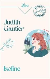 Judith Gautier - Isoline.