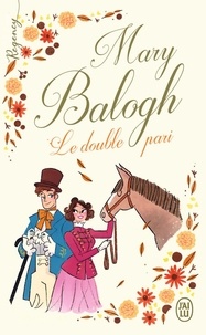 Mary Balogh - Le double pari.