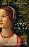 Héliane Bernard et Christian-Alexandre Faure - Les dents noires Tome 3 : L'encre et le feu.